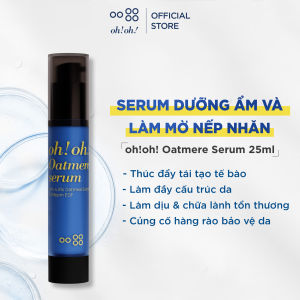Serum Dưỡng Ẩm Và Làm Mờ Nếp Nhăn oh!oh! Oatmere Serum 25ml