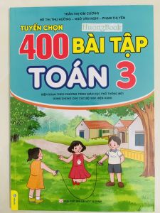 Sách - Tuyển Chọn 400 Bài Tập Toán 3 - Biên soạn theo chương trình GDPT mới (ND)