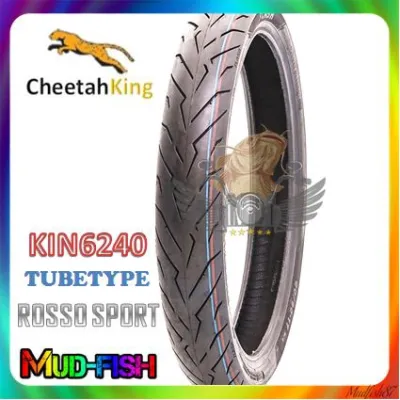 TAYAR CHEETAH KING KIN6240 70/90-17 80/90-17 TUBE TYPE TYRE PATTERN PIRELLI ROSSO SPORT