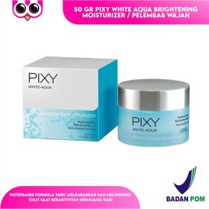 50 GR PIXY WHITE AQUA BRIGHTENING MOISTURIZER / PELEMBAB WAJAH