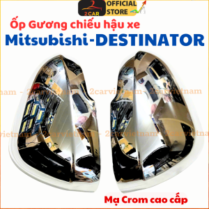 Ốp gương chiếu hậu xe Mitsubishi Destinator 2025 2026 2027 Mạ Crom cao cấp - giá 1 đôi