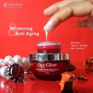 Oxyglow Ultimate Perfecting Cream Anti Aging Mencerahkan Melembabkan Wajah Krim Muka Bpom