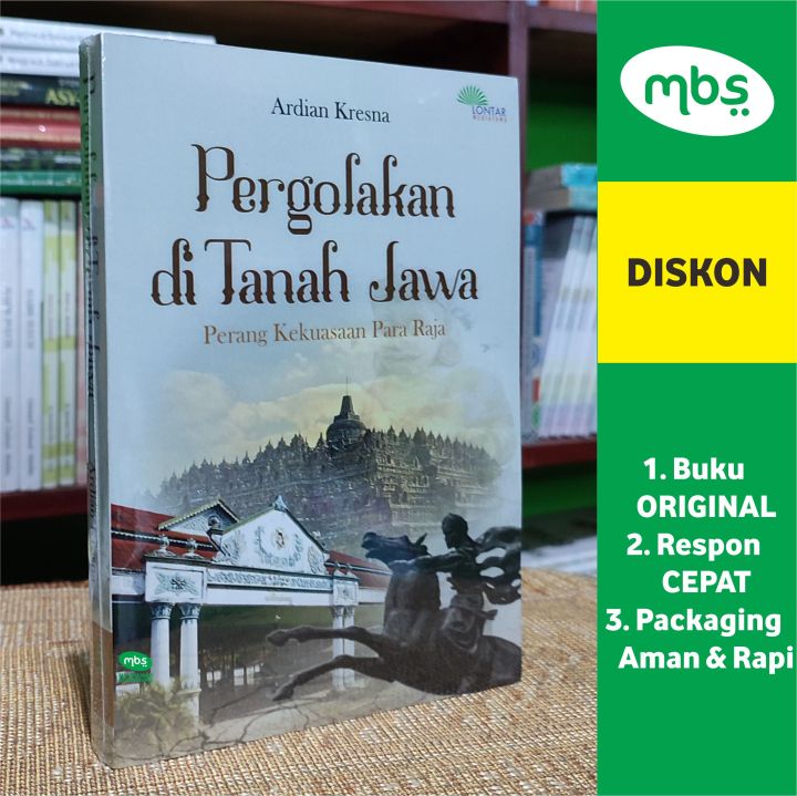 BUKU PERGOLAKAN DI TANAH JAWA - Perang Kekuasaan Para Raja - Ardian ...