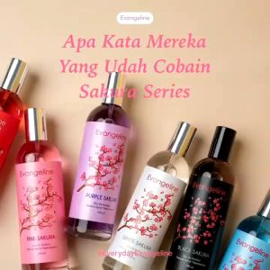 [BPOM] EVANGELINE Sakura Series 100ml - EDP Eau De Parfume Parfum Sakura Series by Evangeline EverydayEvangeline udah BPOM