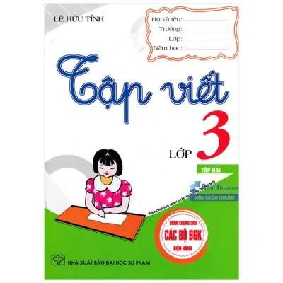 Fahasa - Tập Viết Lớp 3 - Tập 2 (Dùng Chung Cho Các Bộ SGK Hiện Hành)