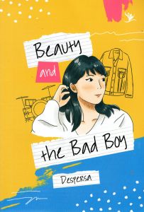 Novel Remaja - Beauty and The Bad Boy - Despersa