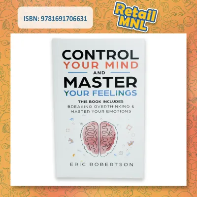 Retailmnl Control Your Mind and Master Your Feelings by Eric Robertson