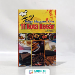 Buku Resep Masakan Khas 11 Kota Besar Indonesia – Dua Media Resep Masak Original Bergambar