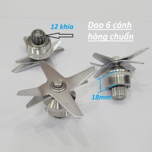 Cụm dao 6 cánh máy xay sinh tố công nghiệp hàng chuẩn bền đẹp