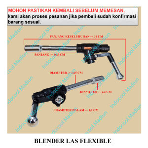 BLI BLENDER LAS / ALAT LAS/ GAS TORCH FLEXIBLE/BLENDER LAS FLEXIBLE