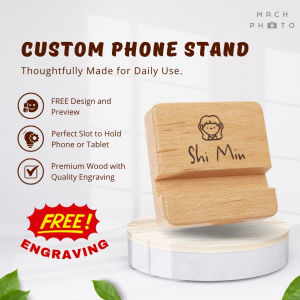 【Mach Photo】Customised Wooden Phone Stand Free Engraving Birthday Valentines Icon Logo Event Farewell Corporate Gift