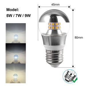 E27 E14 LED Mirror Globe Bulbs  Half Silver 5W 7W 9W decorative e14 4000k glass Energy/Saving 3000k lamp 60W/halogen Livingroom 6000k night lights 6000K/Day/Light
