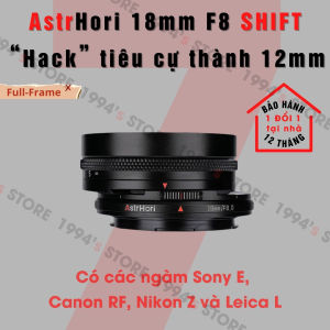 AstrHori 18mm F8 SHIFT dành cho Full-Frame Sony E Canon RF Nikon Z và Leica L