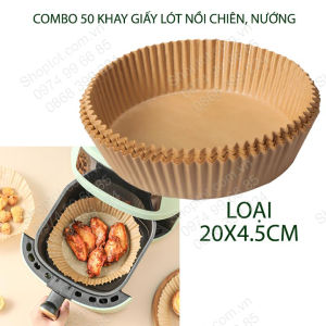 Combo 50 khay giấy lót chống dính nồi chiên không dầu sử dụng một lần tiện dụng cỡ 16x4.5cm hoặc 20x4.5cm tùy chọn