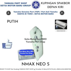 Kupingan Spakbor Depan Kiri Putih All New N Max N Max Nmax Neo S Asli Yamaha Surabaya