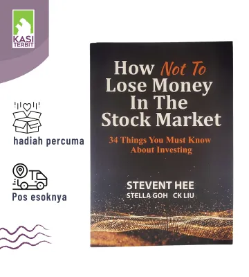 ( Kasi Terbit ) Book How Not To Lose Money in The Stock Market - Steven Hee - Stock Market investment make money rich in stock