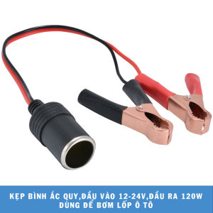 Kẹp bình ắc quy đầu ra là cổng tẩu công suất 120W dùng cho bơm lốpđiện áp đầu vào từ 12-24V