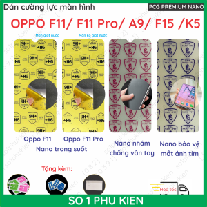 Dán cường lực Oppo F11/ A9/ F11 PRO / F15 / K5 dẻo nano chống bể trong suốt nhám chống vân tay bảo vệ mắt