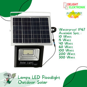 Lampu LED Floodlight Outdoor Solar Cell IP67 10 15 40 60 100 200 300W Watt
