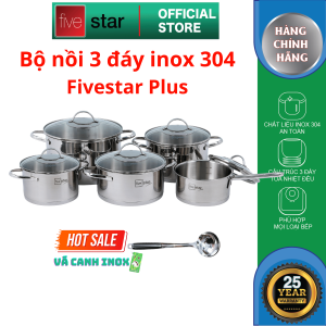 Bộ nồi inox 304 cao cấp FiveStar Plus FPB5003 kiểu Silit 5 chiếc nắp kính   3 đáy dùng được mọi bếp  bảo hành 25 năm