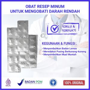 Obat Darah Rendah Efektif Tingkatkan Tekanan Darah dengan Cepat dan Aman