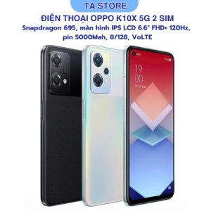 Điện thoại Oppo K10x 5G 2 sim - Snapdragon 695 8/128 Màn 6.6 Inch FHD+ 120Hz Pin 5000Mah Camera 64MP sạc 67W