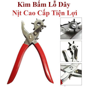 Kìm Bấm Lỗ Dây Nịt Cao Cấp Tiện Lợi