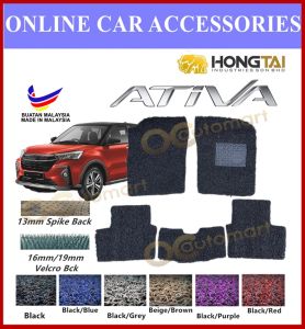 Perodua Ativa Hong Tai 2 Tone Colour Carpet 13 / 16 / 19mm Car Floor Mat Coilmat Spike Back Made In Malaysia