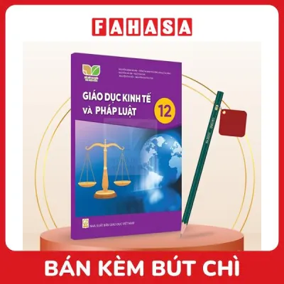 Sách Giáo Khoa Giáo Dục Kinh Tế Và Pháp Luật 12 (Kết Nối) (Chuẩn) - Kèm Bút Chì