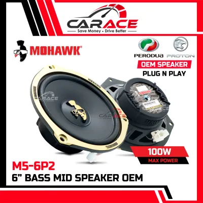 CARACE MOHAWK Plug & Play OEM 6 inch Mid Bass Speaker Front Rear Perodua Axia Alza Myvi Viva Ativa Aruz Bezza Speaker Kereta PNP Proton Persona M5-6P2