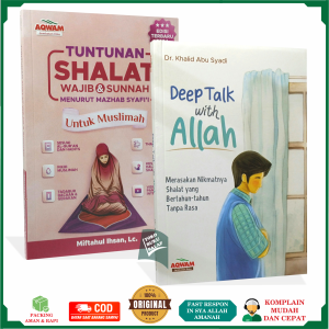 PAKET 2 Buku Deep Talk With Allah DAN Tuntunan Shalat Wajib dan Sunnah Untuk Muslimah Madzhab Syafii Penerbit Aqwam