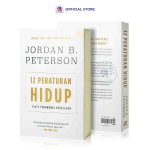 Buku 12 Peraturan Hidup Suatu Penangkal Kekacauan – Jordan B Peterson / Self Improvement