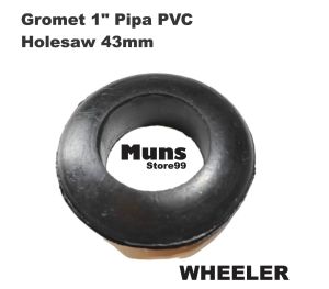 Karet Gromet 1 Inch Pipa PVC • Seal Kuat • Anti Bocor • Sistem Filter Air Irigasi Hidroponik WHEELER