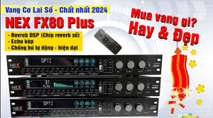 ( MẪU MỚI NÂNG CẤP ) Vang Cơ Lai Số NEX FX-90 LUXURY Phiên Bản Mới 2024 Sử Dụng Chíp 48Bit DSP Kép - Chống Hú 5 Cấp Độ -Kết Hợp Lọc EQ Nâng Tiếng Exciter Màn Hình LED To Rõ  Hiệu Ứng Echo +Revreb Chỉnh Riêng Biệt Cực Mượt  Mà  Effect Sáng Hát Hay