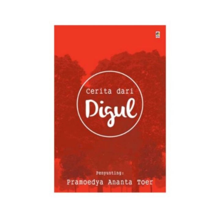CERITA DARI DIGUL - Pramoedya Ananta Toer