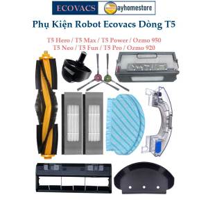 Phụ kiện Robot Ecovacs Deebot T5 Hero T5 Max T5 Neo T5 Fun Ozmo 920 Ozmo 950 Deebot N5 Deebot N8