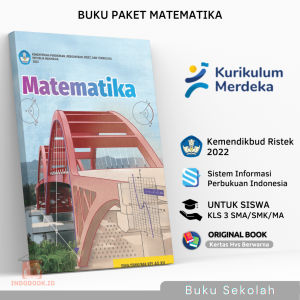 Buku Pelajaran Matematika Kelas 12 SMA SMK XII Kurikulum Merdeka Belajar 2022 / Buku Siswa Paket MTK Kls 3 Sekolah Menengah Atas Penggerak Kemendikbud Kemdikbud Kementrian Pendidikan Repbulik Indonesia