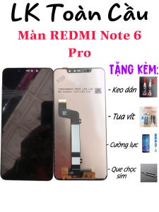 Màn Hình Xiaomi Redmi Note 6 pro / redmi Note 6  New Full bộ màu đen Bảo hành 3 tháng Tặng kèm keo dán màn+tua vít sữa chữa+cường lực+que chọc sim