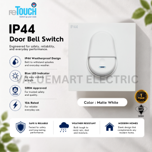 reTOUCH IP44 Door Bell Switch - Blue LED Indicator Weatherproof Design Waterproof SIRIM Approved 10A Rated Available in Matte White Eco Colour Matte Grey