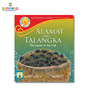 Modernong Alamat - Alamat ng Talangka | Kuwento ni Segundo D. Matias Jr. | Guhit ni Zeus Bascon