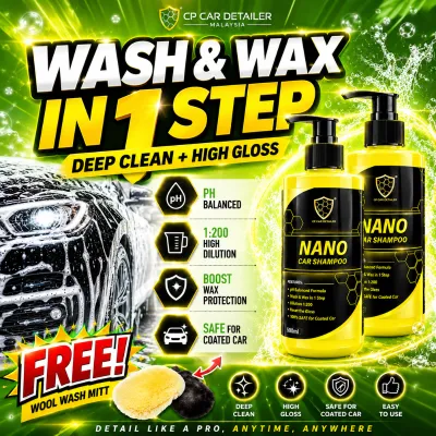 【CP CAR Detailer】Nano Car Shampoo 500ml x 2 Car Wash Shampoo Car Shampoo and Wax 纳米洗車液