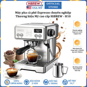 Máy pha cà phê chuyên nghiệp Espresso Cappuccino Latte thương hiệu HiBREW H10 - Công suất 1350W - Bảo Hành 1 Năm