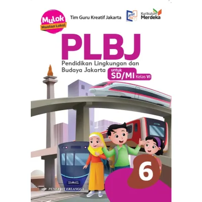 [Erlangga Official] Pendidikan Lingkungan dan Budaya Jakarta (PLBJ) Kelas 1 2 3 4 5 6 Kurikulum Merdeka