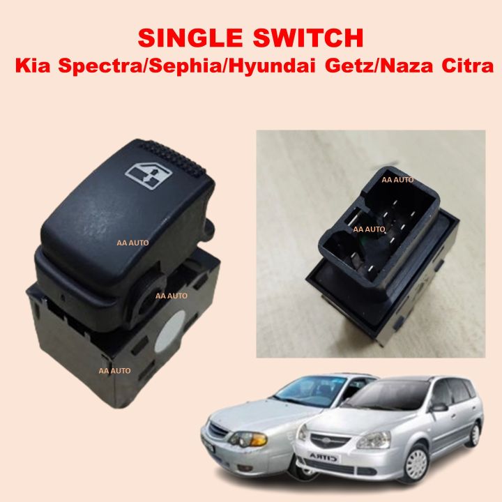 Kia Spectra/Sephia/Hyundai Getz/Naza Citra POWER WINDOW SINGLE SWITCH
