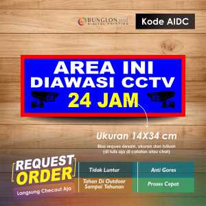 STIKER AREA INI DIAWASII CCTV 24 JAM + LAMINASI KODE AIDC BIRU
