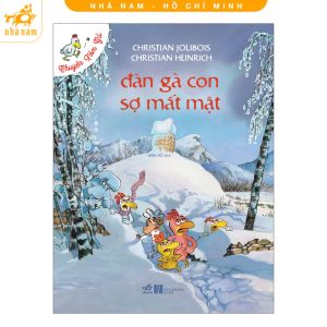 Sách - Chuyện xóm gà phần 3: Đàn gà con sợ mất mật (Nhã Nam HCM)