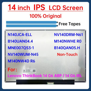 14" Laptop LCD Screen N140JCA-ELL NV140WUM-N45 NV140DRM-N61 M140NWHE R0 For Lenovo ThinkBook 14 G6 ABP IRL Display Matrix Panel