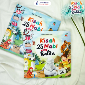 Buku Anak Cerita Islami Kisah 25 Nabi Untuk Balita Dongeng Buku Anak TK Dan Paud Hard Cover Full Color Ilustrasi Menarik Ziyadbooks