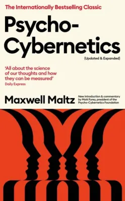 Psycho-Cybernetics (Updated and Expanded) by Maxwell Maltz (UK edition paperback)