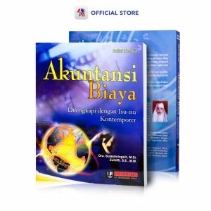 Buku Akuntansi / Akuntansi Biaya ( Edisi Kedua ) : Dilengkapi Dengan Isu-Isu Kontemporer / Buku Akuntansi STIM YKPN